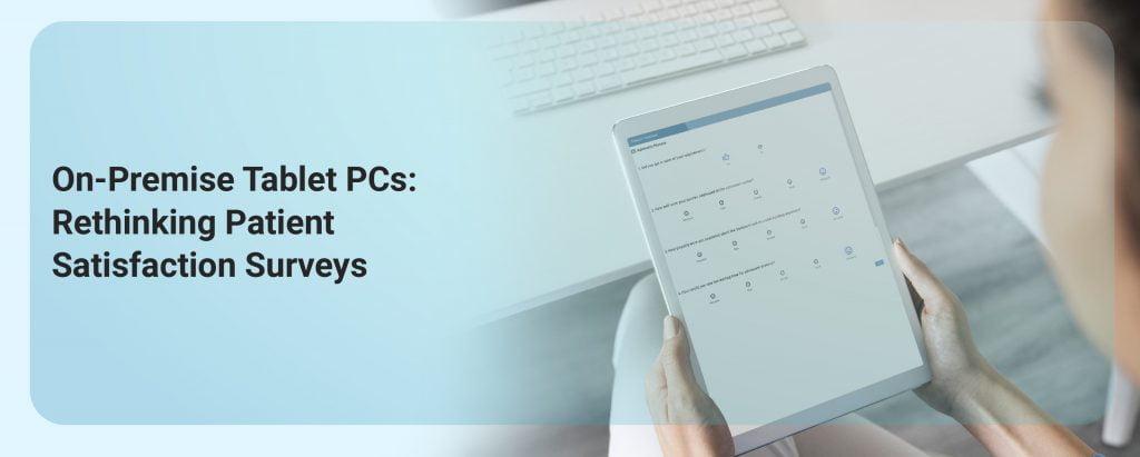 Tab Based Patient Feedback Survey