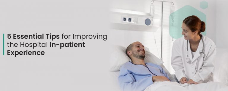 Tips for improving In-patient experience