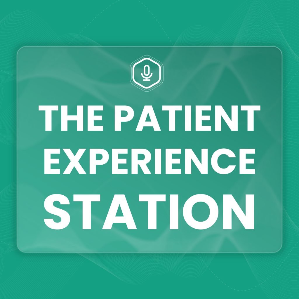 Patient Experience Podcast